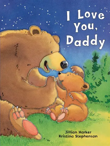 Jillian Harker - I Love You, Daddy, Inbunden