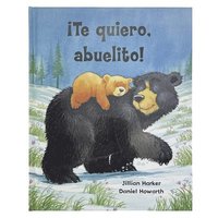 bokomslag ¡Te Quiero, Abuelito! / I Love You, Grandpa! (Spanish Edition)