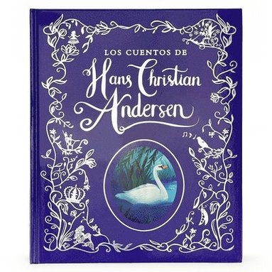 Parragon Books - Los Cuentos de Hans Christian Andersen / Hans Christian Andersen Stories (Spanish Edition), Inbunden