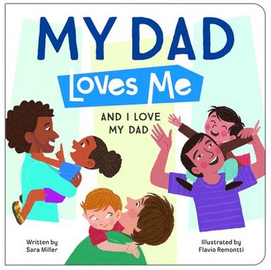bokomslag Miller, S: My Dad Loves Me