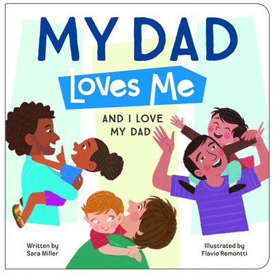Miller, S: My Dad Loves Me 1