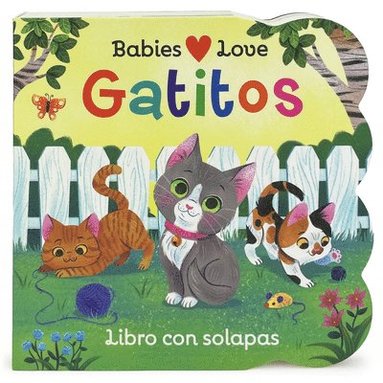 Rose Nestling, Cottage Door Press - Babies Love Gatitos / Babies Love Kittens (Spanish Edition), Kartonnage