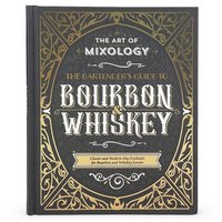 bokomslag The Art of Mixology: Bartender's Guide to Bourbon & Whiskey