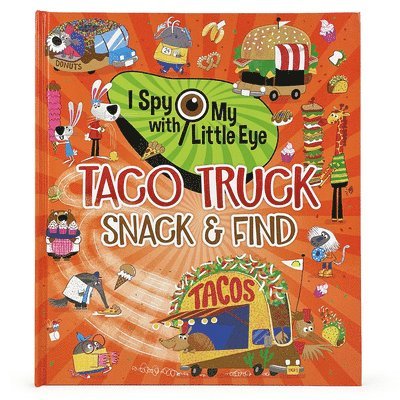 Taco Truck Snack & Find (I Spy with My Little Eye) 1