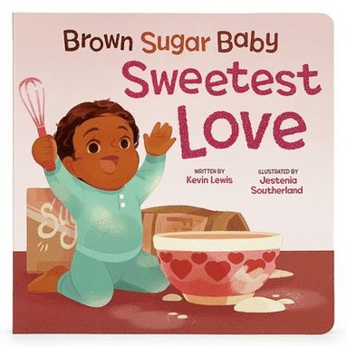 bokomslag Brown Sugar Baby Sweetest Love