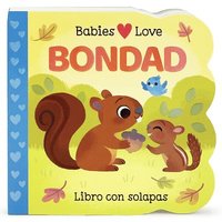 bokomslag Babies Love Bondad / Babies Love Kindness (Spanish Edition)