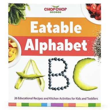 Sally Sampson, Cottage Door Press - Chopchop Eatable Alphabet, Inbunden