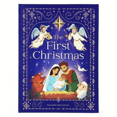 Cottage Door Press - The First Christmas: The Story of the Birth of Jesus (Little Sunbeams), Inbunden