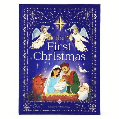 bokomslag The First Christmas: The Story of the Birth of Jesus (Little Sunbeams)