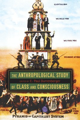 bokomslag Anthropological Study of Class and Consciousness