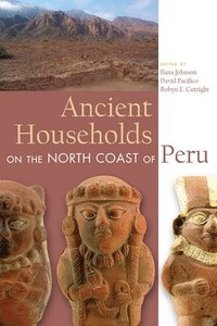 bokomslag Ancient Households on the North Coast of Peru