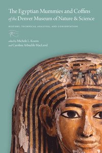 bokomslag Egyptian Mummies and Coffins of the Denver Museum of Nature & Science