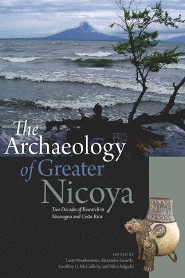 bokomslag The Archaeology of Greater Nicoya