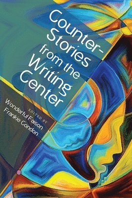 CounterStories from the Writing Center 1