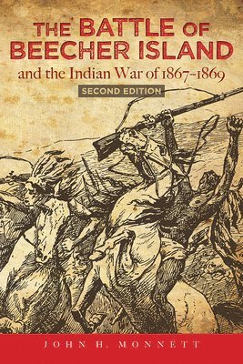 The Battle of Beecher Island and the Indian War of 1867-1869 1