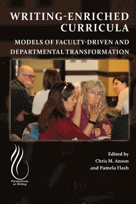Chris M. Anson, Pamela Flash - Writing-Enriched Curricula, Häftad