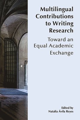 Natalia Ávila Reyes - Multilingual Contributions to Writing Research, Häftad