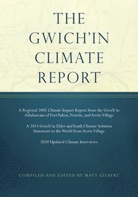 bokomslag The Gwichin Climate Report