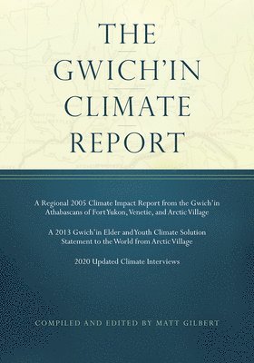 bokomslag The Gwichin Climate Report