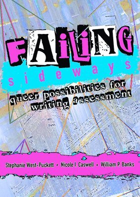 Stephanie West-Puckett, Nicole I. Caswell, William P. Banks - Failing Sideways, Häftad