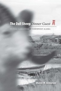 bokomslag The Dall Sheep Dinner Guest