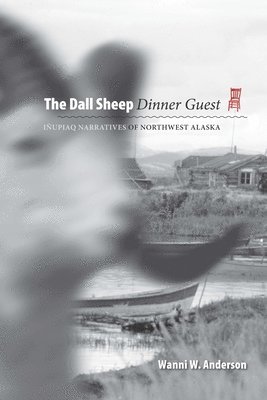 Wanni W. Anderson - Dall Sheep Dinner Guest, Häftad