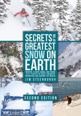 Jim Steenburgh - Secrets of the Greatest Snow on Earth, Häftad. Tillgänglighet: Tillfälligt slut