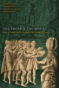 bokomslag The Friar and the Maya