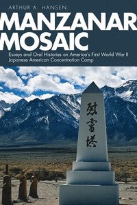 bokomslag Manzanar Mosaic
