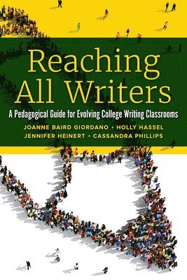 Joanne Baird Giordano, Holly Hassel, Jennifer Heinert, Cassandra Phillips - Reaching All Writers, Inbunden