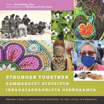 Stronger Together / Kammanatut Atausigun / Iknaqataghaghluta Qerngaamta 1