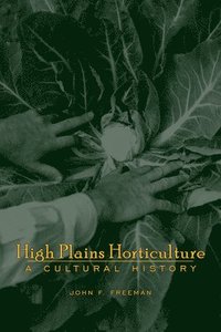 bokomslag High Plains Horticulture