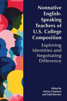 bokomslag Nonnative English-Speaking Teachers of U.S. College Composition