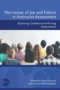 bokomslag Narratives of Joy and Failure in Antiracist Assessment