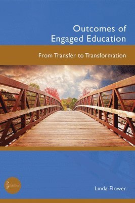 bokomslag Outcomes of Engaged Education: From Transfer to Transformation