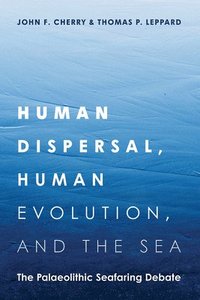 bokomslag Human Dispersal, Human Evolution, and the Sea