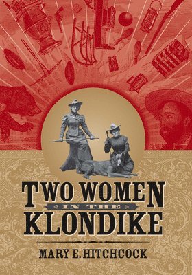 bokomslag Two Women in the Klondike