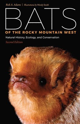 bokomslag Bats of the Rocky Mountain West: Natural History, Ecology, and Conservation