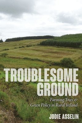 Jodie Asselin - Troublesome Ground, Häftad
