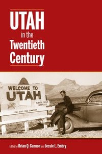 bokomslag Utah in the Twentieth Century