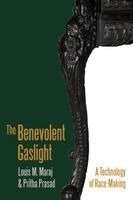 Louis M Maraj, Pritha Prasad - Benevolent Gaslight, Häftad