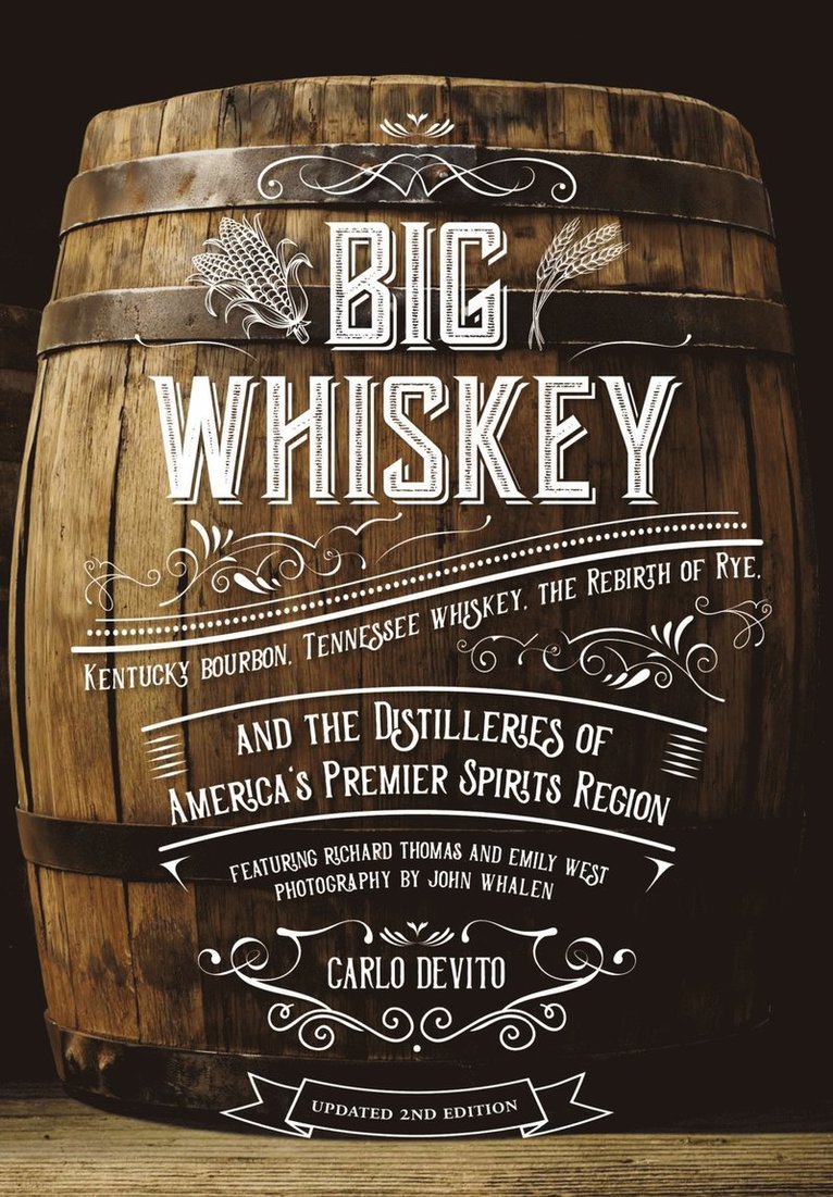 Carlo DeVito, Carlo Devito - Big Whiskey (The Revised Second Edition), Inbunden