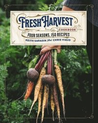 bokomslag The Fresh Harvest Cookbook