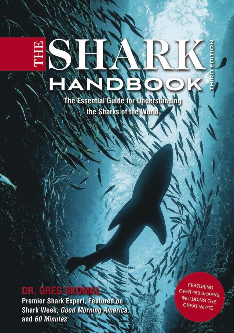 Greg Skomal - Shark Handbook: Third Edition, Häftad