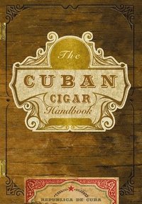 bokomslag The Cuban Cigar Handbook