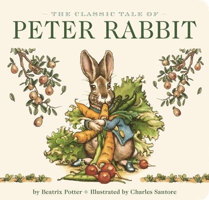 Beatrix Potter - Classic Tale of Peter Rabbit Board Book (The Revised Edition), Kartonnage