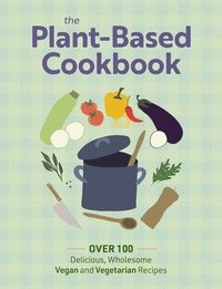 bokomslag The Plant Based Cookbook