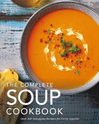 bokomslag The Complete Soup Cookbook