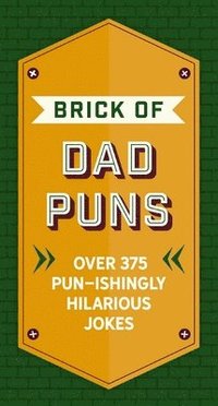 bokomslag The Brick of Dad Puns