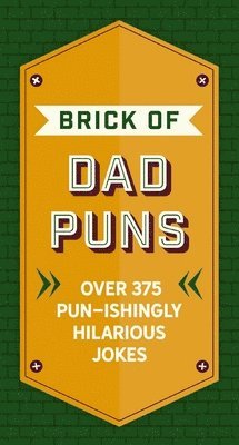 The Brick of Dad Puns 1